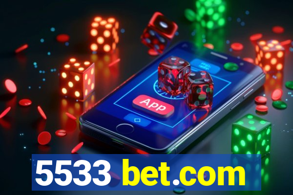 5533 bet.com